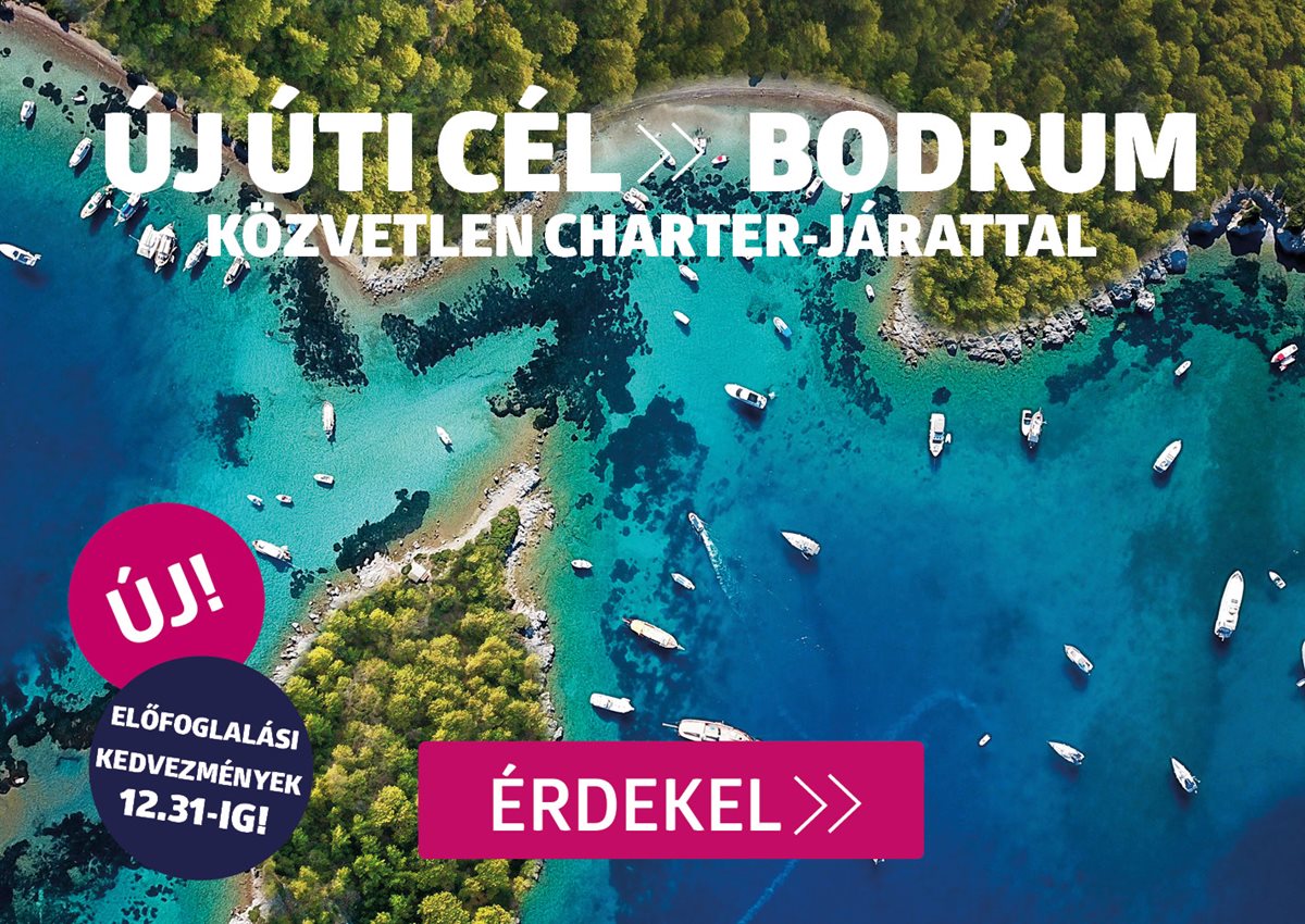 ÚJDONSÁG! Törökország - Égei-Riviéra - Bodrum!